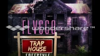 FLVCCO -TRAP HOUSE FREESTYLE By Smoke Dawg