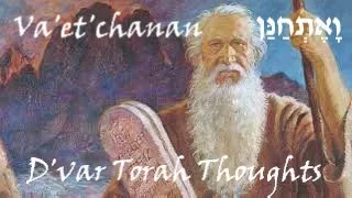 #45a Va'etchanan  - D'var Torah with Deeper Understanding into the principle of pleading in prayer!