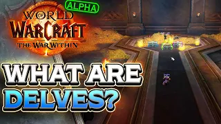 New End Game Content! | What Are Delves | The War Within