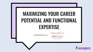 Maximizing your Career Potential and Functional Expertise