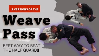 Weave Pass to beat the Half Guard with that annoying Knee Shield!!