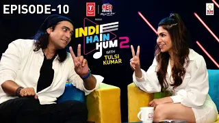 Indie Hain Hum Season 2 with Tulsi Kumar | Watch Ep10 - Jubin Nautiyal | T-Series | Red FM