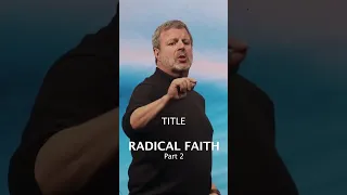 Radical Acts of Faith begin with... (Part 2) #shorts