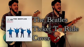 The Beatles - Ticket To Ride (Cover)
