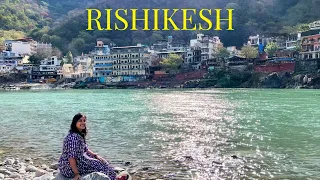 Exploring Rishikesh - A Travel Vlog | Ghats, Ganga Aarti, Street Food and Cafes