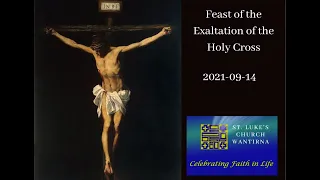 Feast of the Exaltation of the Holy Cross - 2021-09-14