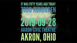 It Was Fifty Years Ago Today - "While My Guitar Gently Weeps" 2019-09-28 - Akron Civic Theatre