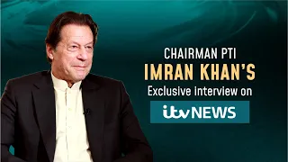 Chairman PTI Imran Khan's Exclusive Interview on ITV