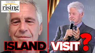 Saagar and Ryan: Bill Clinton's CLOSEST AIDE Says He Visited Epstein Island In 2003