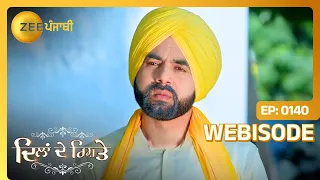 Dilan De Rishtey | Ep - 140 | Webisode | Apr, 17 2024 | Jasmeen, Prince Singh, Deepak | Zee Punjabi