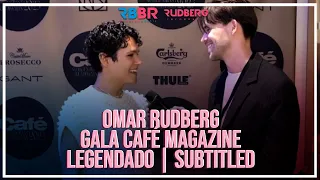Omar Rudberg Entrevista Festa Café Magazine [Legendado PT-BR] [English Subtitles]
