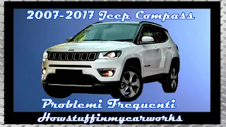 Jeep Compass dal 2007 al 2017 Problemi, difetti, richiami e reclami frequenti e comuni