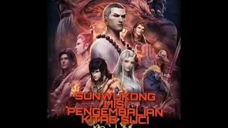 Donghua Xi xing Ji episode 16-17 SUN WU KONG | season 3 subtitel indonesia