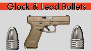 Glock and Lead Bullets!?!  What you need to Know!?! Lead Bullets and Polygonal Barrels!?!