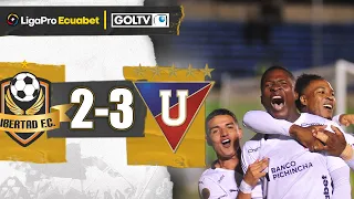 LIGA ganó EN LOJA con SUFRIMIENTO | Libertad 2-3 LDU | LigaPro 2024