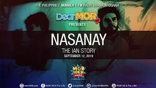 Dear MOR: "Nasanay" The Ian Story 09-12-19