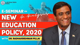 An Analysis on New Education Policy, 2020 by Dr. Radhakrishnan Pillai | E-Seminar | Chanakya Reborn