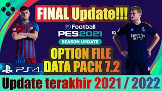 DATA PACK 7.2  FINAL LAST UPDATE  OPTION FILE PES 2021 | PS4 / PS5