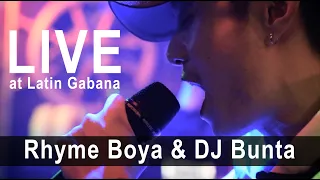 Rhyme Boya & DJ Bunta / Live at Fujisawa Latin Gabana