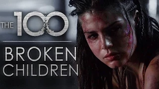 The 100 | Broken Children