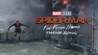 Spider-man: Far From Home | Theme Song