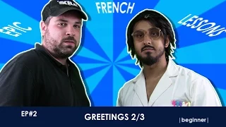 Epic French Lessons EP#2 - Greetings 2/3