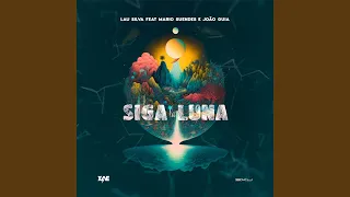 Siga la Luna (feat. Mario Suendes & Joâo Guia)