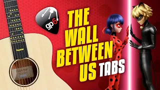 🐞 Miraculous Ladybug Guitar Cover in Fingerstyle (The Wall Between Us, Ce mur qui nous sépare)