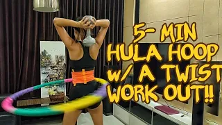 5-MIN BLAST YOUR BELLY FAT IN HULA HOOP WITH A TWIST