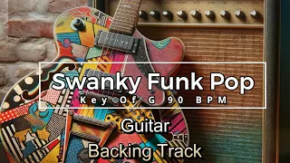 Swanky Funk Pop Guitar Backing Track Jam In G 90 BPM