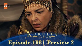 Kurulus Osman Urdu | Season 5 Episode 108 Preview 2