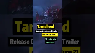 Tarisland - Official Release Date Reveal Trailer #tarisland #trailer #pv #cinematic #teaser