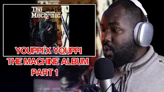 YOUPPI X YOUPPI - THE MACHINE ALBUM  ( PART 1 )   [ REACTION ] 🔥