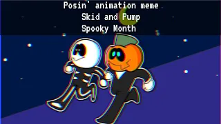Posin' Meme [Animation meme/Spooky month, Friday night funkin, skid and Pump]