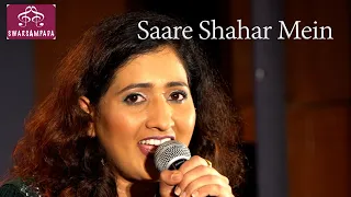 SARE SHAHER MEIN / BY SAMPADA GOSWAMI & NISHANT GHATE