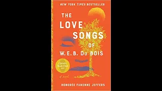 The Love Songs of W. E. B. Du Bois: A book talk with author Honorée Jeffers (04-11-2022)