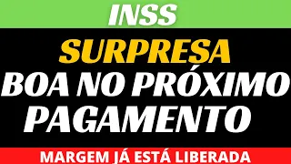 INSS SURPRESA BOA NO PRÓXIMO PAGAMENTO PARA OS APOSENTADOS E PENSIONISTAS + MARGEM POSITIVA