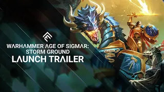 Warhammer Age of Sigmar: Storm Ground - Launch Trailer