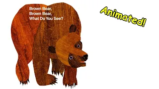 Brown Bear, Brown Bear, What Do You See - Animated Children's Book