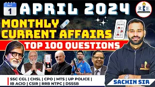 April month 2024 Top 100 Current Affairs by Sachin Sir (RBE) for all SSC & Railway exams