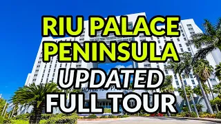 🌴🌴 RIU PALACE PENINSULA *UPDATED* FULL TOUR - Cancun, Mexico