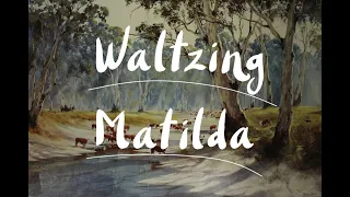 "Waltzing Matilda" Lyrics - Australian Folk Song (Rare Version)