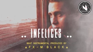 BASE DE RAP - “INFELICES” - RAP BEAT HIP HOP INSTRUMENTAL (Prod. Fx-M Black)