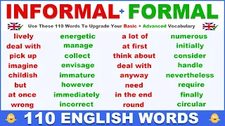 INFORMAL + FORMAL English Words! - Use These 110 Words To Upgrade Your Basic + Advanced Vocabulary