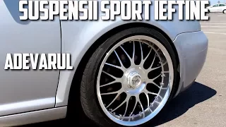 ADEVARUL DESPRE SUSPENSIILE SPORT IEFTINE | Tehnic Ep.10