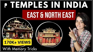 Temples in India | East & North East | Art & Culture | with Memory Tricks by Ma'am Richa| Lecture #3