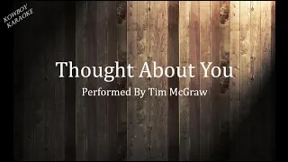 Thought About You- Tim McGraw Karaoke