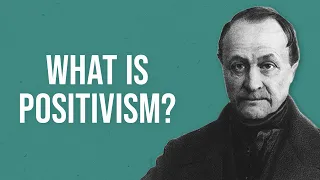 What is Positivism?