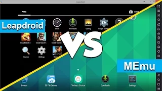 Best Android Emulators For PC 2016 Final Edition | MEmu VS LeapDroid