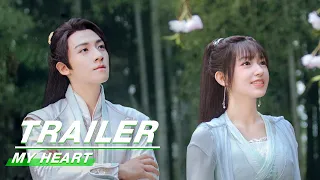 Official Trailer: My Heart | 卿卿我心 | Cheng Xiao 程潇, Jason Gu Jiacheng 谷嘉诚 | iQiyi